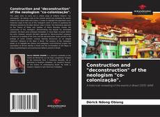 Copertina di Construction and "deconstruction" of the neologism "co-colonização".