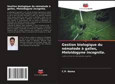 Capa do livro de Gestion biologique du nématode à galles, Meloidogyne incognita. 