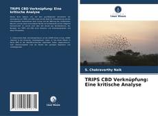 Portada del libro de TRIPS CBD Verknüpfung: Eine kritische Analyse