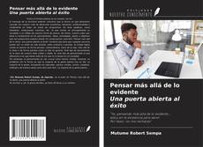 Portada del libro de Pensar más allá de lo evidente Una puerta abierta al éxito