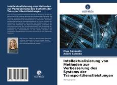 Copertina di Intellektualisierung von Methoden zur Verbesserung des Systems der Transportdienstleistungen