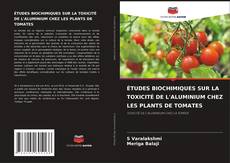 Portada del libro de ÉTUDES BIOCHIMIQUES SUR LA TOXICITÉ DE L'ALUMINIUM CHEZ LES PLANTS DE TOMATES