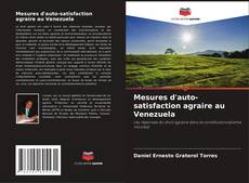 Couverture de Mesures d'auto-satisfaction agraire au Venezuela