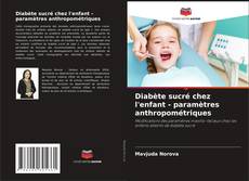 Bookcover of Diabète sucré chez l'enfant - paramètres anthropométriques
