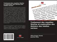 Bookcover of Traitement des requêtes Skyline et exploration des dossiers des médias sociaux