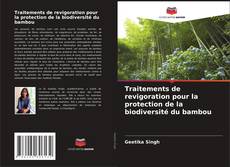 Traitements de revigoration pour la protection de la biodiversité du bambou kitap kapağı