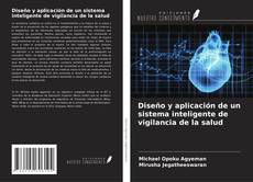 Buchcover von Diseño y aplicación de un sistema inteligente de vigilancia de la salud