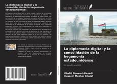 Capa do livro de La diplomacia digital y la consolidación de la hegemonía estadounidense: 