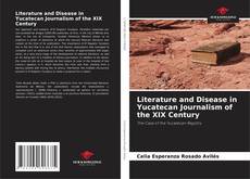 Buchcover von Literature and Disease in Yucatecan Journalism of the XIX Century