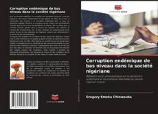 Corruption endémique de bas niveau dans la société nigériane kitap kapağı