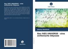 Copertina di Das IVES UNIVERSE - eine sinfonische Odyssee