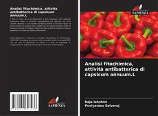 Portada del libro de Analisi fitochimica, attività antibatterica di capsicum annuum.L