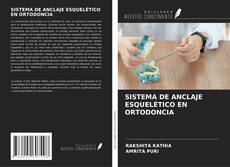 Buchcover von SISTEMA DE ANCLAJE ESQUELÉTICO EN ORTODONCIA