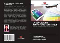 Bookcover of LA COULEUR EN DENTISTERIE ESTHÉTIQUE