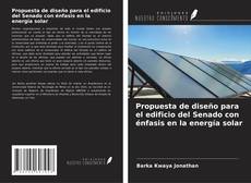 Buchcover von Propuesta de diseño para el edificio del Senado con énfasis en la energía solar