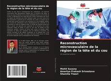 Buchcover von Reconstruction microvasculaire de la région de la tête et du cou