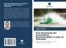 Buchcover von Eine Bewertung der humanitären Wasserprojekte in Juba im Südsudan