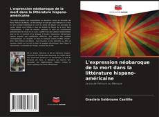 Couverture de L'expression néobaroque de la mort dans la littérature hispano-américaine