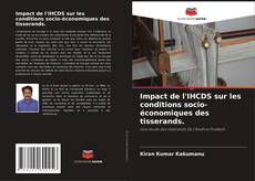 Impact de l'IHCDS sur les conditions socio-économiques des tisserands. kitap kapağı