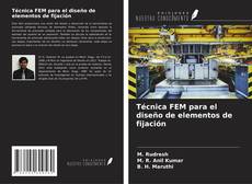 Copertina di Técnica FEM para el diseño de elementos de fijación