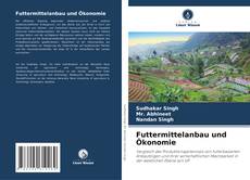Bookcover of Futtermittelanbau und Ökonomie