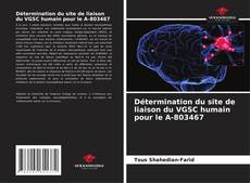 Buchcover von Détermination du site de liaison du VGSC humain pour le A-803467