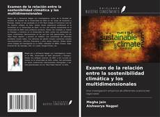 Capa do livro de Examen de la relación entre la sostenibilidad climática y los multidimensionales 