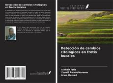 Bookcover of Detección de cambios citológicos en frotis bucales