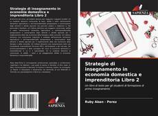 Bookcover of Strategie di insegnamento in economia domestica e imprenditoria Libro 2