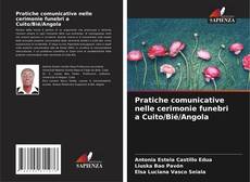 Bookcover of Pratiche comunicative nelle cerimonie funebri a Cuito/Bié/Angola