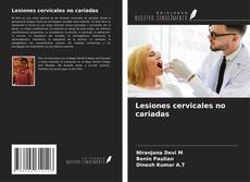 Обложка Lesiones cervicales no cariadas