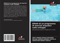 Bookcover of Effetti di un programma di esercizi acquatici sullo sviluppo