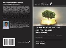ARGEMONE MEXICANA LINN CON PROPIEDADES MEDICINALES kitap kapağı