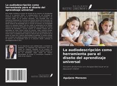 Capa do livro de La audiodescripción como herramienta para el diseño del aprendizaje universal 
