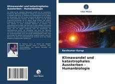 Buchcover von Klimawandel und katastrophales Aussterben - Humanbiologie