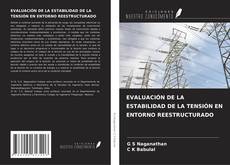 EVALUACIÓN DE LA ESTABILIDAD DE LA TENSIÓN EN ENTORNO REESTRUCTURADO的封面