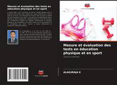 Bookcover of Mesure et évaluation des tests en éducation physique et en sport