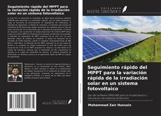 Обложка Seguimiento rápido del MPPT para la variación rápida de la irradiación solar en un sistema fotovoltaico