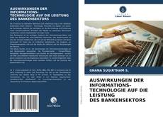Обложка AUSWIRKUNGEN DER INFORMATIONS- TECHNOLOGIE AUF DIE LEISTUNG DES BANKENSEKTORS