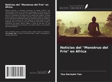 Bookcover of Noticias del "Monstruo del Frío" en África
