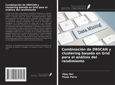 Bookcover of Combinación de DBSCAN y clustering basado en Grid para el análisis del rendimiento