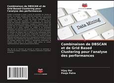 Portada del libro de Combinaison de DBSCAN et de Grid Based Clustering pour l'analyse des performances