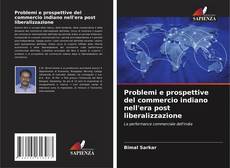 Borítókép a  Problemi e prospettive del commercio indiano nell'era post liberalizzazione - hoz