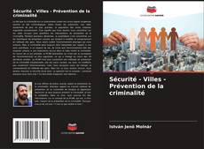Sécurité - Villes - Prévention de la criminalité的封面