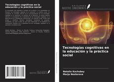 Buchcover von Tecnologías cognitivas en la educación y la práctica social