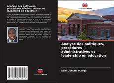 Обложка Analyse des politiques, procédures administratives et leadership en éducation
