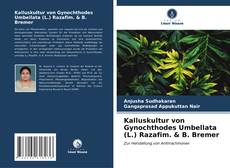 Kalluskultur von Gynochthodes Umbellata (L.) Razafim. & B. Bremer kitap kapağı