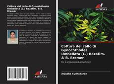 Borítókép a  Coltura del callo di Gynochthodes Umbellata (L.) Razafim. & B. Bremer - hoz
