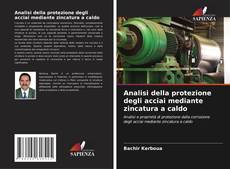 Capa do livro de Analisi della protezione degli acciai mediante zincatura a caldo 