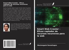 Capa do livro de Smart Web Crawler - Eficaz captador de recursos recursivos para la web 
